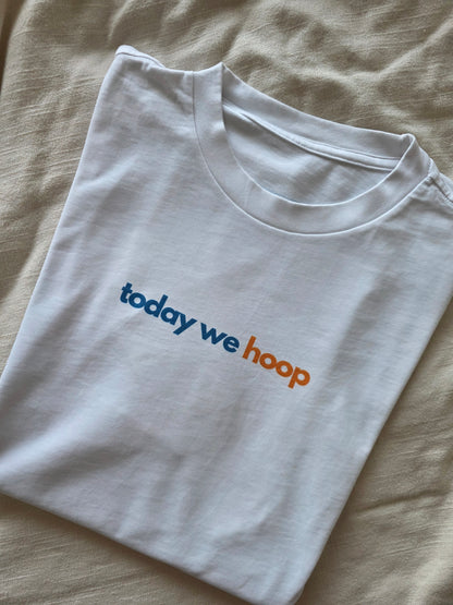 "Today We Hoop" Premium Heavyweight Tee