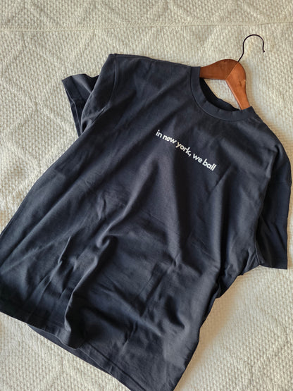 "In New York, We Ball" Premium Heavyweight Tee